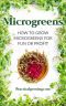 Microgreens · How to Grow Microgreens for Fun or Profit