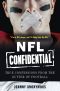 NFL Confidential · True Confessions From the Gutter of Football