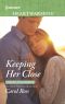 Keeping Her Close--A Clean Romance