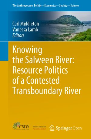 Knowing the Salween River · Resource Politics of a Contested Transboundary River