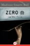 Zero Db · and Other Stories (Open Road)