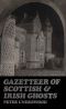 Gazetteer of Scottish and Irish Ghosts