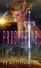 Prosperine · The Adventures of the Space Heroine Hickory Lace · Books 1, 2 & 3 (The Prosperine Trilogy)