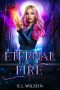 Eternal Fire · A New Adult Urban Fantasy Series (The Urban Fae Series Book 2)