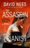 The Assassin and the Pianist · Book 4 in the Dan Stone Series