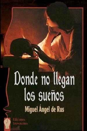 Donde No Llegan Los Sueños