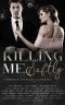 Killing Me Softly: A Romantic Suspense Anthology