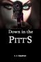 Down In The Pitts