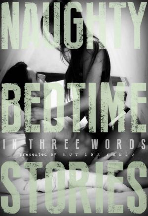 Naughty Bedtime Stories · in Three Words