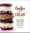 Cookies & Cream · Hundreds of Ways to Make the Perfect Ice Cream Sandwich