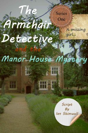 The Armchair Detective and the Manor-House Mystery · Series One