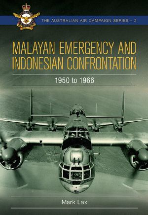 Malayan Emergency and Indonesian Confrontation