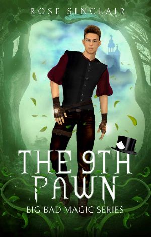 The 9th Pawn: A Love After Hurt Gay Fairytale Romance (Big Bad Magic Book 2)