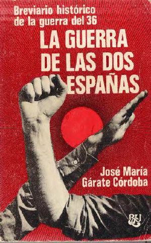La Guerra De Las Dos Españas