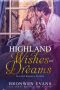 Highland Wishes and Dreams · Scottish Regency Novella