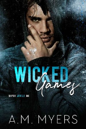 Wicked Games: MC Romance (Bayou Devils MC Book 8)