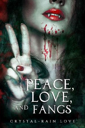 Peace, Love, and Fangs (Twice Bitten Book 5)