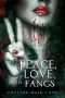 Peace, Love, and Fangs (Twice Bitten Book 5)