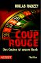 COUP ROUGE Das Casino ist unsere Bank
