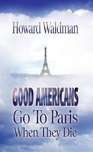 Good Americans Go to Paris When They Die