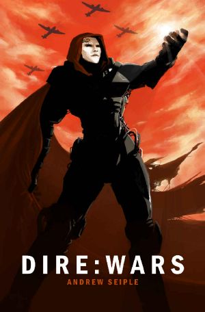 Dire : Wars (The Dire Saga Book 4)