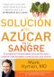 La Solución Del Azúcar en La Sangre