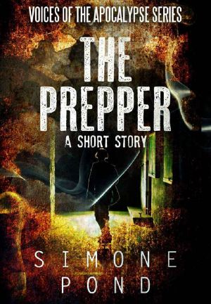 The Prepper · A Short Story (Voices of the Apocalypse Book 2)