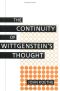 The Continuity of Wittgenstein's Thought