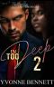 In Too Deep 2 · Deadly Love