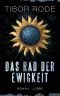 Das Rad der Ewigkeit: Roman (German Edition)