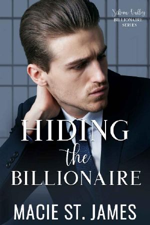 Hiding the Billionaire: A Sweet Reality Show Romance (Silicon Valley Billionaires Book 2)