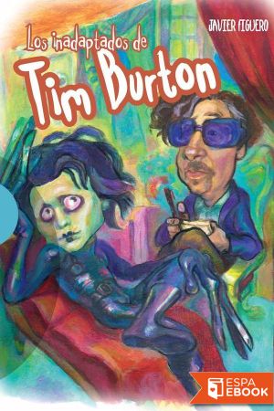 Los inadaptados de Tim Burton