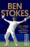 On Fire · My Story of England's Summer to Remember