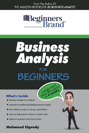 Business Analysis for Beginners · Jump-Start Your BA Career in Four Weeks