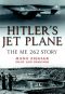 Hitler’s Jet Plane · the ME 262 Story