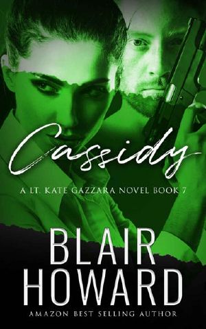 Cassidy: Case Seven: A Lt. Kate Gazzara Novel (The Lt. Kate Gazzara Murder Files Book 7)