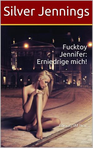 Fucktoy Jennifer · Erniedrige mich!