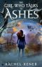 The Girl Who Talks to Ashes