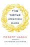 The World America Made