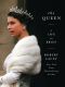 The Queen · A Life in Brief