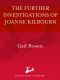 The Further Investigations of Joanne Kilbourn