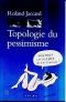 Topologie Du Pessimisme