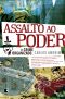 Assalto Ao Poder · O Crime Organizado