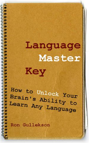 Language Master Key · How to Unlock Your Brain's Ability to Learn Any Language