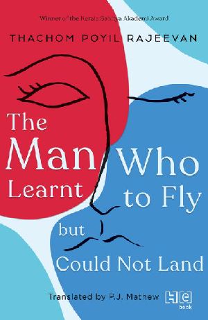 The Man Who Learnt to Fly but Could Not Land
