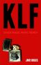 KLF · Chaos Magic Music Money