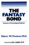 The Fantasy Bond · Structure of Psychological Defenses