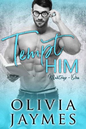 Tempt Him (ManTrap Book 1)