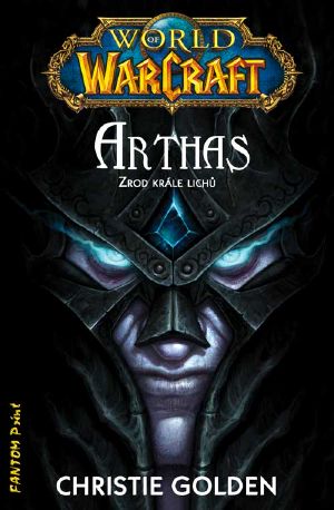 Warcraft 6 - Arthas Zrod krále lichů