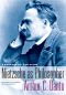 Nietzsche as Philosopher